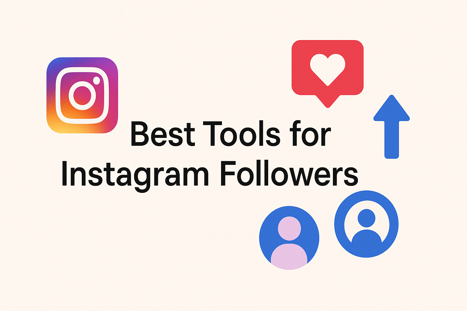 Best Tools for Instagram Followers