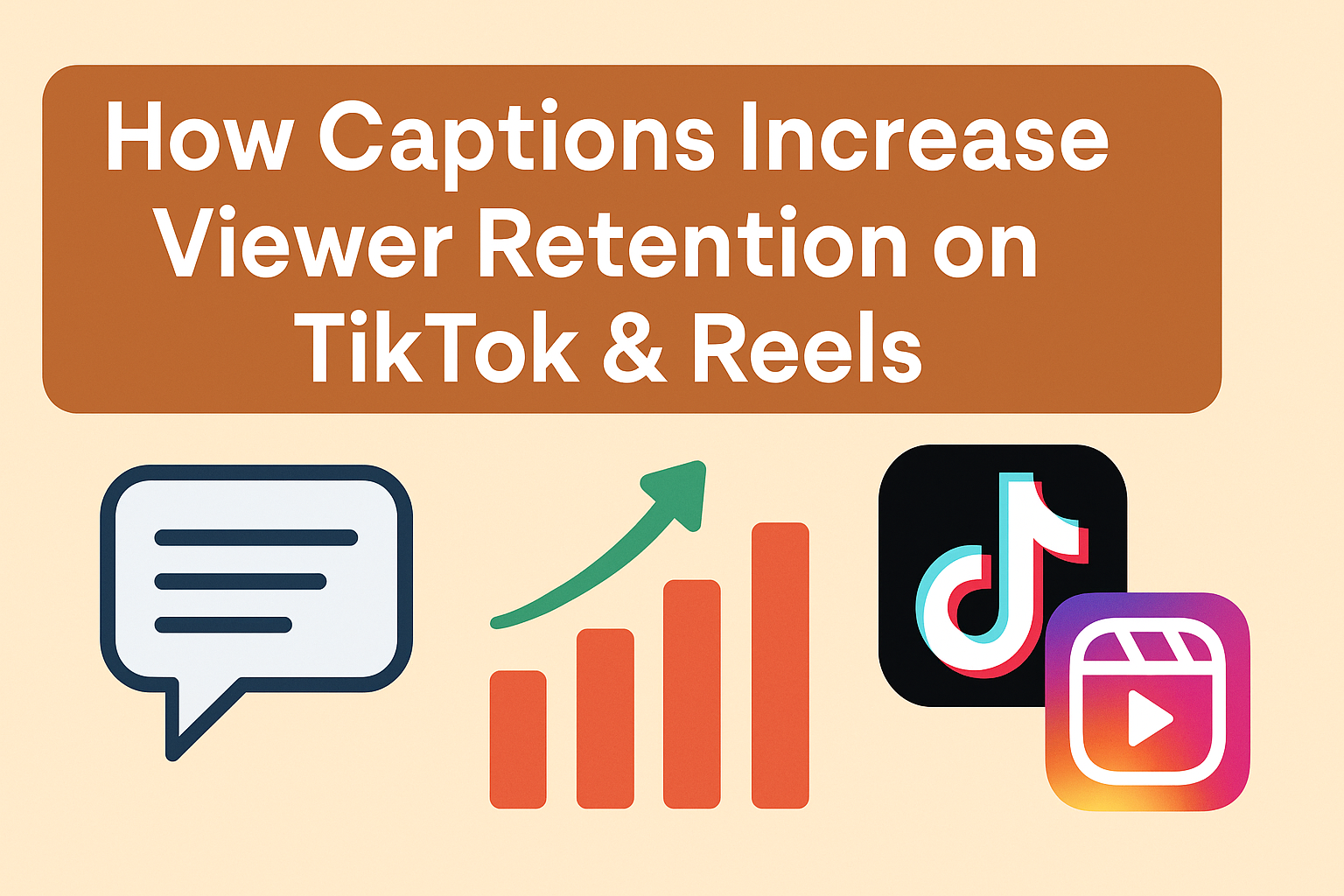 How Captions Increase Viewer Retention on TikTok & Reels